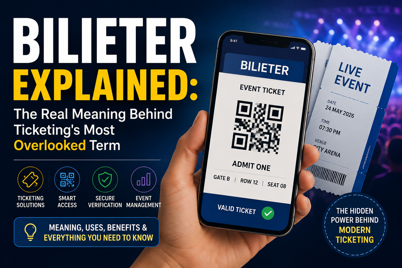 Bilieter Explained: The Real Meaning Behind Ticketing's Most Overlooked Term